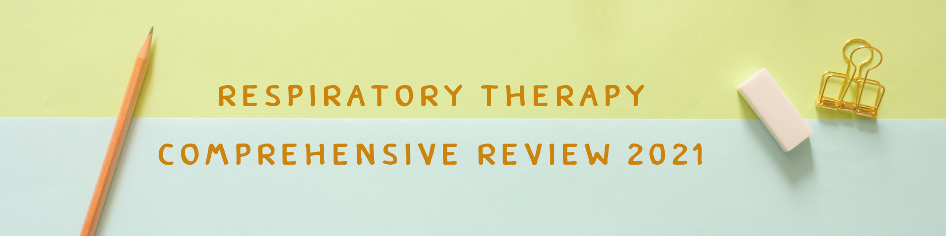 Respiratory Therapy Comprehensive Review 2021