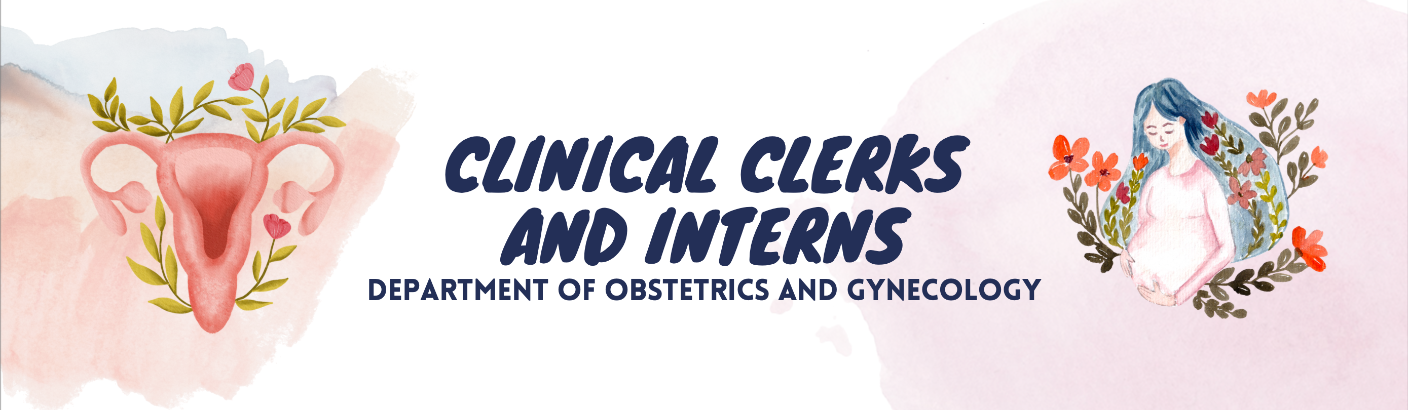 Clinical Clerks & Interns: Obstetrics and Gynecology Rotation